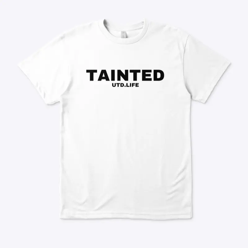 TAINTED T-Shirt